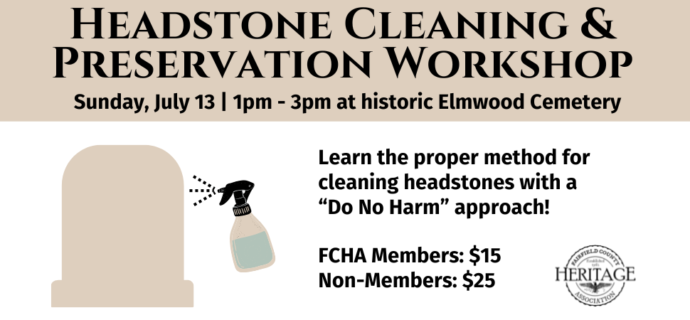 Headstone Cleaning & Preservation Workshop Sunday, July 13 | 1:00pm-3:00pm